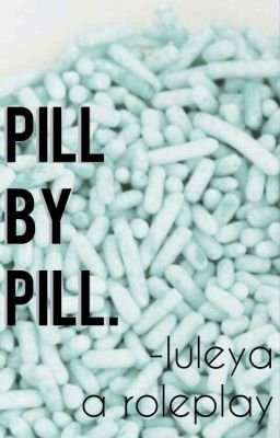 Pill by Pill