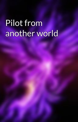 Pilot from another world