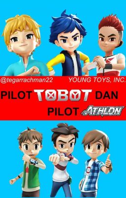 Pilot Tobot dan Pilot Athlon [END]