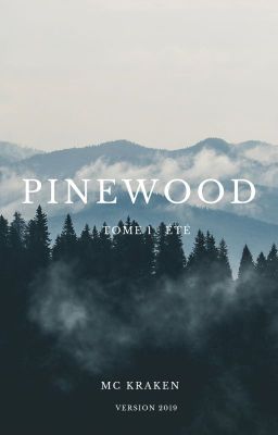 PINEWOOD TOME 1 [Version 2019]