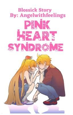 Pink Heart Syndrome | BLOSSICK 