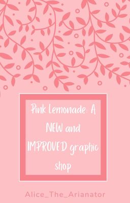 Pink Lemonade: A NEW and IMPROVED graphic shop