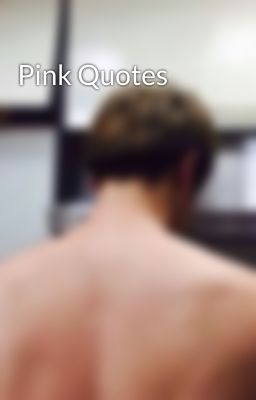 Pink Quotes 