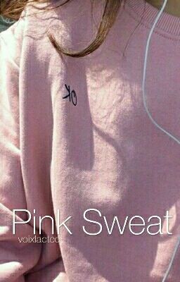 Pink Sweat