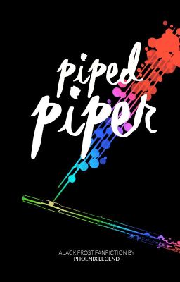 Piped Piper (Jack Frost Fan Fic)