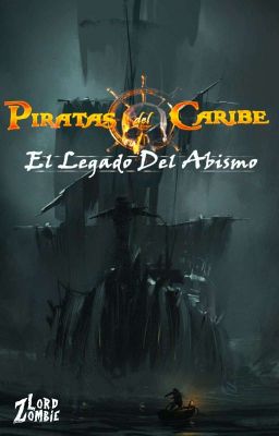 Piratas del Caribe: El Legado del Abismo