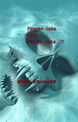 Piraten-liebe oder Vampir-liebe...?! (Niall FF) [pausiert]