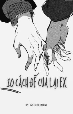 [pisces x scorpio] '10 cách để cua lại ex'