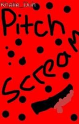 Pitch Scream