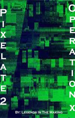 Pixelate 2: Operation X