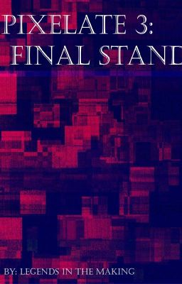 Pixelate 3: Final Stand