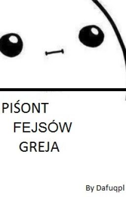 Piśont Fejsów Greja