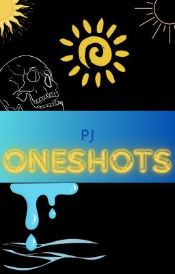 PJ Oneshots
