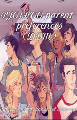 PJO/HOO Parent Preferences and Oneshots! (DDM)