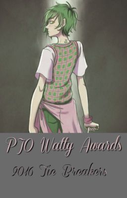 PJO Watty Awards 2016 Tie Breakers [CLOSED]