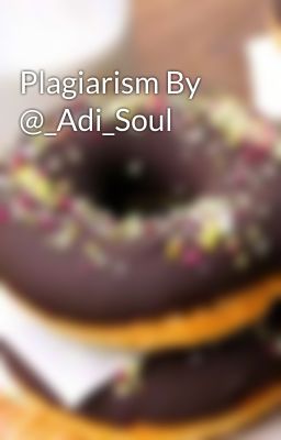 Plagiarism By @_Adi_Soul