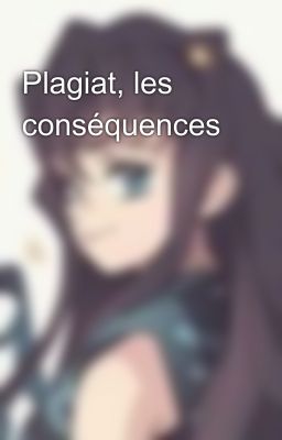 Plagiat, les conséquences 