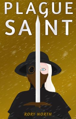 Plague Saint [NOW A PUBLISHED BOOK]