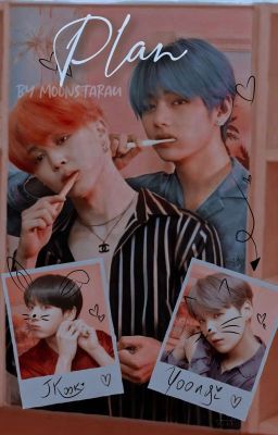 Plan ✦ KookMin/Taegi [AU]