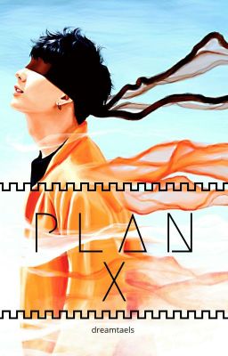 Plan X