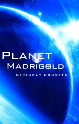 Planet Madrigold- Sci-Fi Role-Play <OPEN>