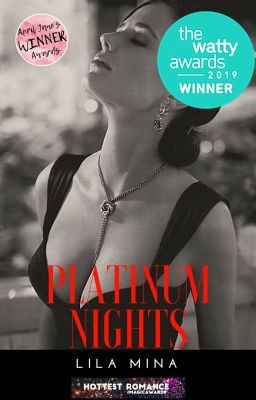 Platinum Nights (WATTYS 2019 WINNER ) - Excerpts