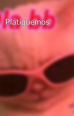 Platiquemos