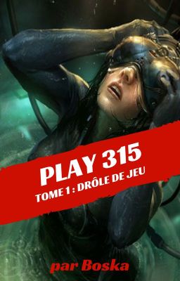 Play 315 Tome 1 : Drôle de jeu