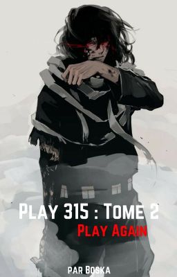 Play 315 : Tome 2 ; Play Again