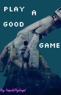 Play A Good Game