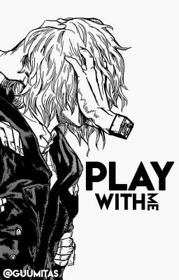 Play with me ┊Shigaraki Tomura x Lectora┊ #UAAwards2019