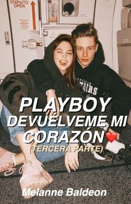 ¡Playboy devuélveme mi corazón!