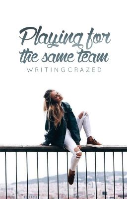 Playing for the Same Team | Editing