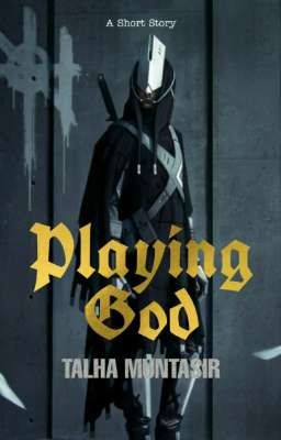Playing God