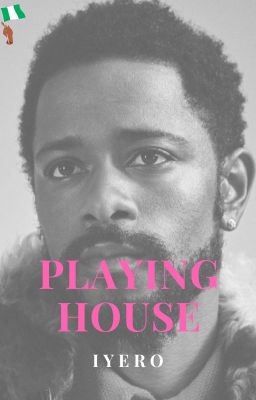 Playing House