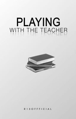 Playing With The Teacher