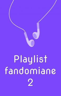 Playlist fandomiane 2