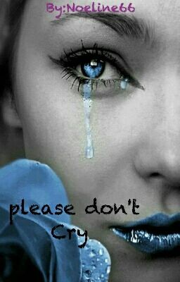 Please don't Cry 