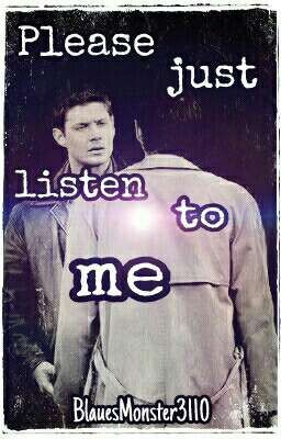 Please just listen to me [Destiel | ✔︎]