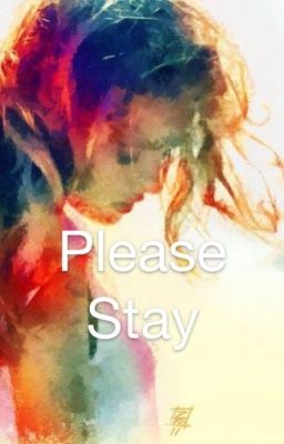 Please stay