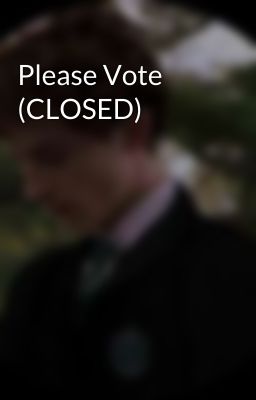 Please Vote (CLOSED)