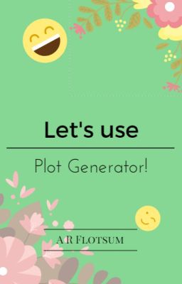 Plot generator! Lets write something!