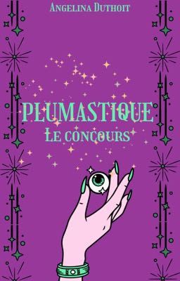 PLUMASTIQUE - Le concours [Fermé]