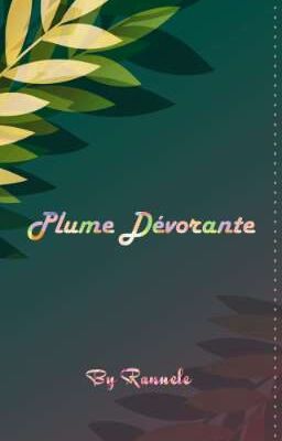 Plume Dévorante 