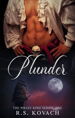 Plunder (The Pirate King Series, Book 1)