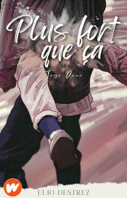 Plus fort que ça, tome 2