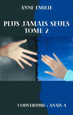 Plus jamais seuls (TOME 2)