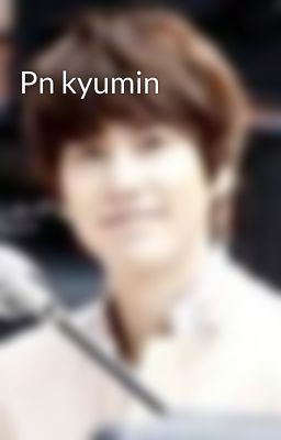 Pn kyumin