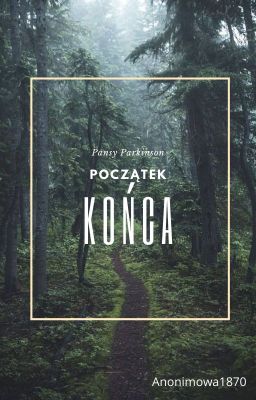 Początek końca · Pansy Parkinson