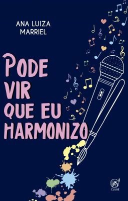 Pode vir que eu harmonizo